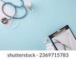 Health assessment with a doctor. Top view composition of medical clipboard, mask, pen, stethoscope, eyeglasses, scattered pills on light blue background with promo zone