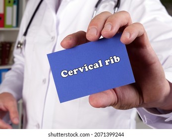 Health Care Concept About Cervical Rib With Inscription On The Page.
