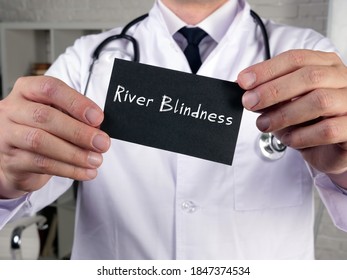 Health Care Concept About River Blindness  With Inscription On The Sheet.
