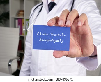 Health Care Concept Meaning Chronic Traumatic Encephalopathy With Phrase On The Page.
