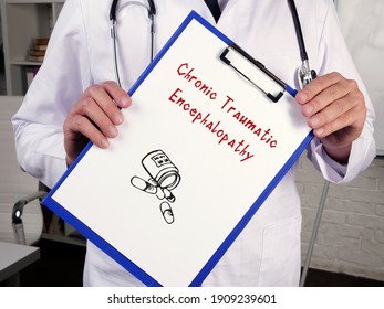 Health Care Concept Meaning Chronic Traumatic Encephalopathy With Sign On The Page.
