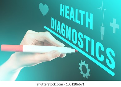 Health diagnostics. Hand makes health diagnostics marker. Medical examination. Medical diagnosis services. Body check. Check for diseases. Diagnosis of diseases in humans. Healthcare.