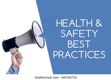 Health And Safety Best Practices. Hand With Megaphone / Loudspeaker. Health And Safety  At Workplace Concept.