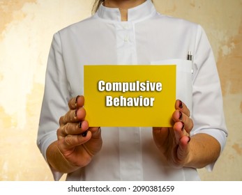 Healthcare Concept About Compulsive Behavior With Phrase On The Piece Of Paper.
