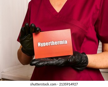 Healthcare Concept About Hyperthermia With Sign On The Piece Of Paper.
