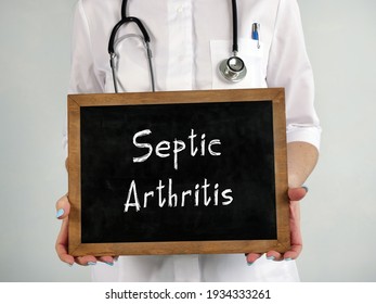 Healthcare Concept About Septic Arthritis With Sign On The Piece Of Paper.
