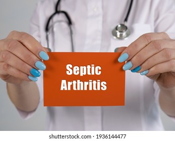 Healthcare Concept About Septic Arthritis With Phrase On The Page.
