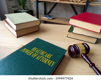 Healthcare Power Of Attorney HCPOA Guide And Gavel.