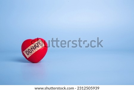Heart shape with Donate words. Donor heart transplant concept.