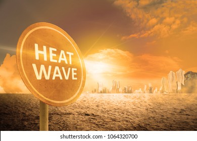 Heat Wave Sign On The City. Heat Wave Concept