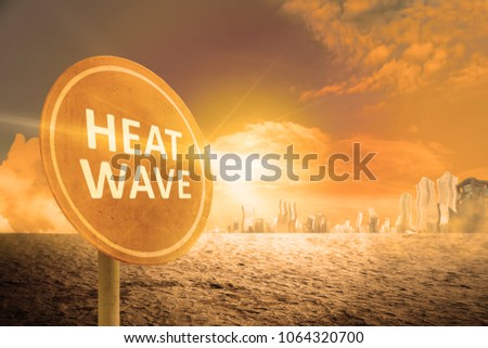 Heat wave sign on the city. Heat wave concept