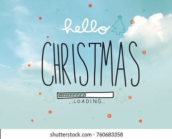Hello Christmas loading word illustration on pastel blue sky and cloud background
