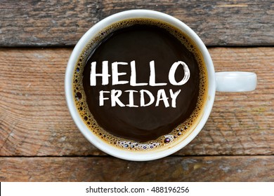 Hello Friday Images, Stock Photos & Vectors | Shutterstock