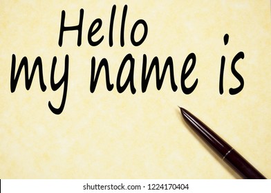 Hello My Name Is Text Write On Paper 