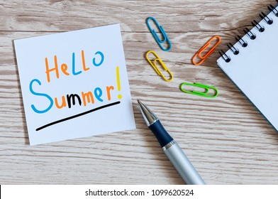 Hello Summer - Notice At Home Or Office Workplace. First Summer Month Beginning