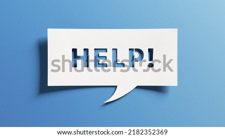Help needed message asking for support, advice, assistance or helping hand to assist in a difficult situation or emergency. Customer service, FAQ, rescue concept. White paper and blue background.