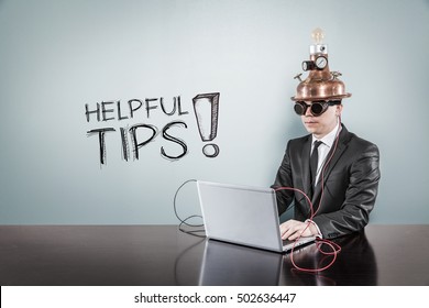 Helpful tips text with vintage businessman using laptop
