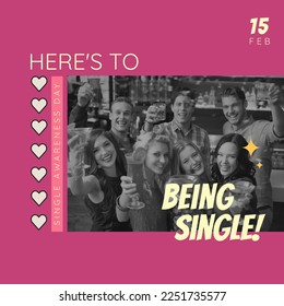 Here's to being single with 15 feb text and caucasian friends raising toasts while enjoying in bar. Digital composite, alcohol, togetherness, single awareness day, holiday, love and celebration. - Powered by Shutterstock