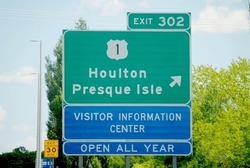 Highway Signage For A Visitor Center For The Towns Of Houlton And Presque Isle - Maine, United States	