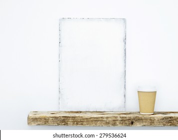 Hipster Scandinavian Design. Mood Board. Mock Up With Coffee Paper Cup And Rustic Wooden Shelf On The White Wall.