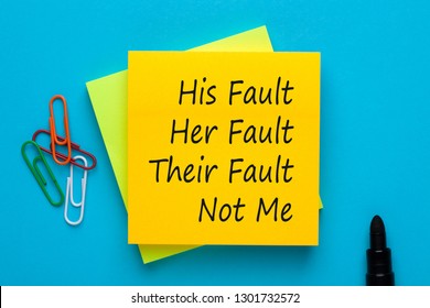 His Fault Her Fault Their Fault Not Me. Blame Shifting. 