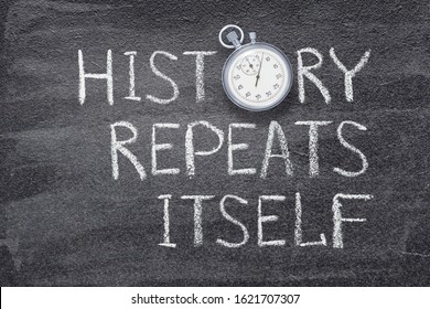 History Repeats Itself Saying Written On Stock Photo 1621707307 |  Shutterstock