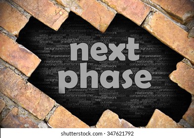 The Hole In The Brick Wall With Word Next Phase