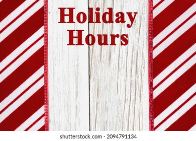 Holiday Hours Sign With Candy Cane Stripes Christmas Border With Weathered Wood With Space For You To List Your Own Hours