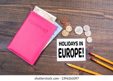 Holidays In Europe. Euro Money And British Coins With Passport. Travel Concept, Wooden Background