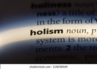 Holism Word In A Dictionary. Holism Concept.