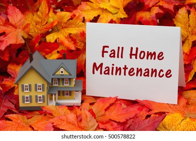Home Maintenance For The Fall Season, Some Fall Leaves And Yellow And Gray House And  Greeting Card With Text Fall Home Maintenance