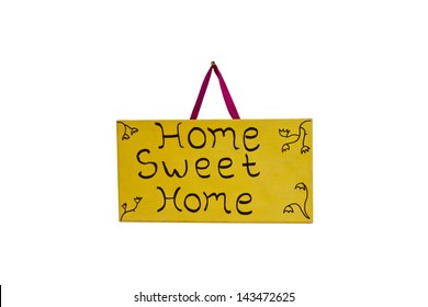 Home Sweet Home Sign Isolated on White Background