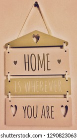 Home, You Are, Is Wherever