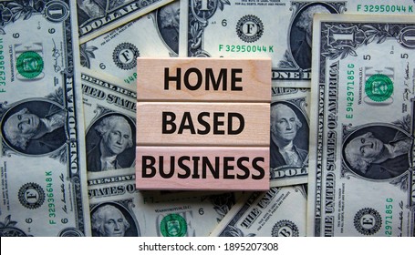 Home-based business symbol. Wooden blocks form the words 'home-based business' on beautiful background from dollar bills. Business, home-based business concept. Copy space. - Shutterstock ID 1895207308
