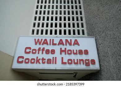 Honolulu, Hawaii, USA - August 1 2022: The Sign For Wailana Coffee House In Honolulu.