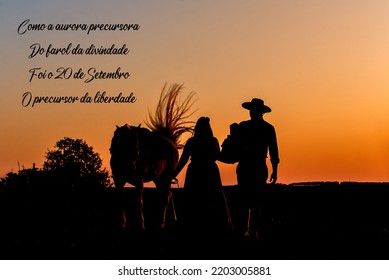 Horse And Gaucho Family On Farm At Sunset Silhouette. Translation: Like The Dawn, Forerunner
Of The Beacon Of Divinity,
Was The September Twenty
The Forerunner Of Freedom