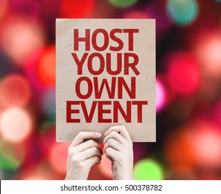 Host Your Own Event