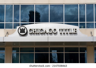 Houston, TX, USA - March 6, 2022: Closeup Of Chicago Title Sign On Its Office Building In Houston, Texas, USA. Chicago Title Is An American Insurance Company.