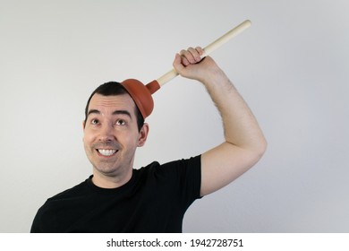 How To Be A True Free Spirit, Man Stand Hold Plunger Closeup Happy Smile Crazy Concept