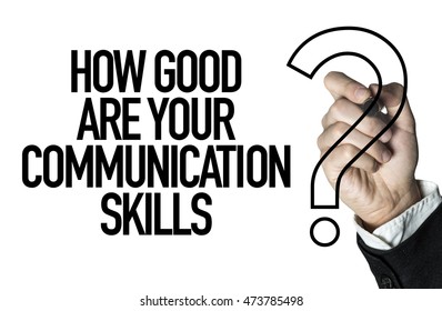 How Good Are Your Communication Skills?
