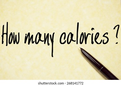 How Many Calories Question Write On Paper 