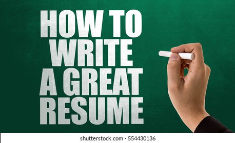 How To Write A Great Resume