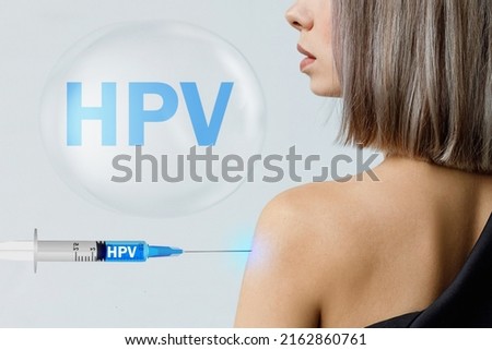 HPV (Human Papilloma Virus) Woman being injected with HPV vaccine. Prevention of cervical cancer. Woman health concept.
