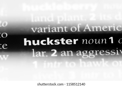 Huckster Word In A Dictionary. Huckster Concept.