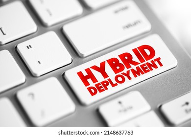 Hybrid Deployment - combining an on-premises or hosted environment with a cloud-based platform, text button on keyboard