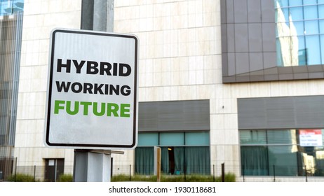 Hybrid Working Future Sign In A Downtown City Setting
