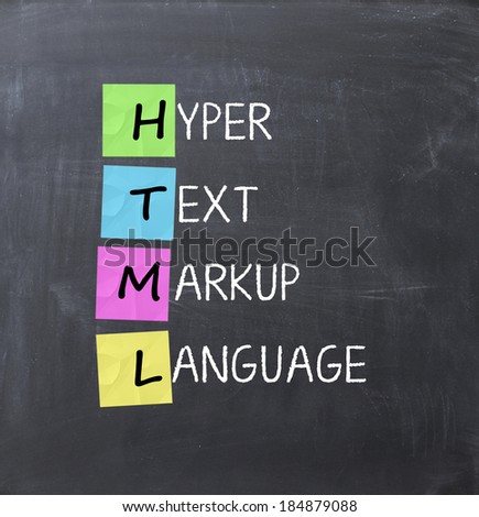 hyper text markup language  or HTML
