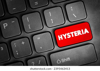 Hysteria, text button on keyboard, concept background - Shutterstock ID 2395463413