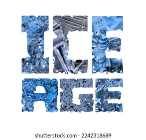 Ice age, letters with ice pattern