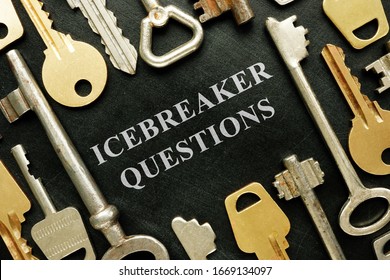 Ice Breakers Concept. Phrase Icebreaker Questions And Various Keys.